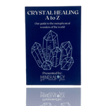 Mineralogy Healing Guide A-Z Crystal Healing Guide