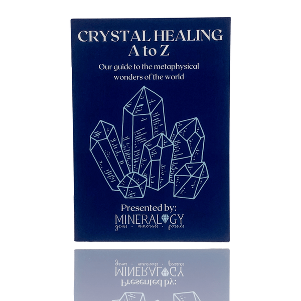 A-Z Crystal Healing Guide – Mineralogy